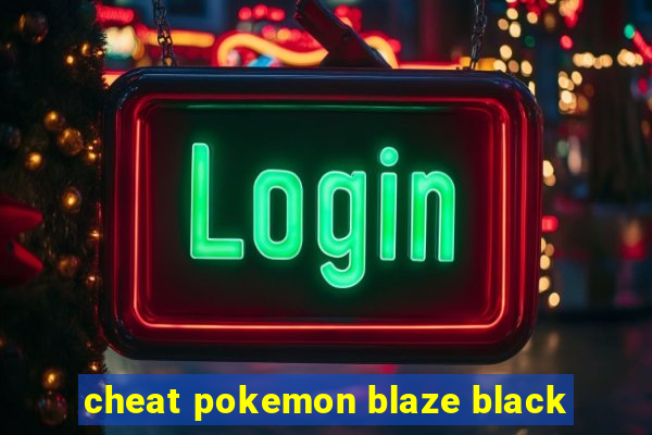 cheat pokemon blaze black